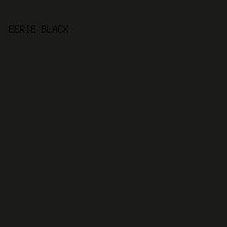 1B1B1A - Eerie Black color image preview