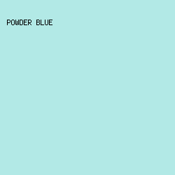 B2E9E6 - Powder Blue color image preview